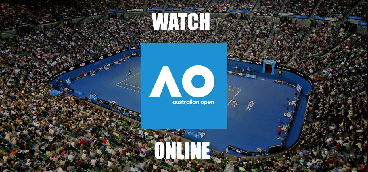 Australian Open live streaming How to watch Australian Open tennis live?