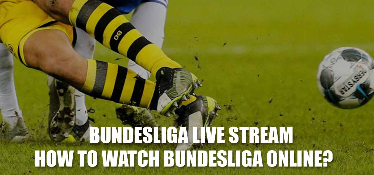 bundesliga live stream