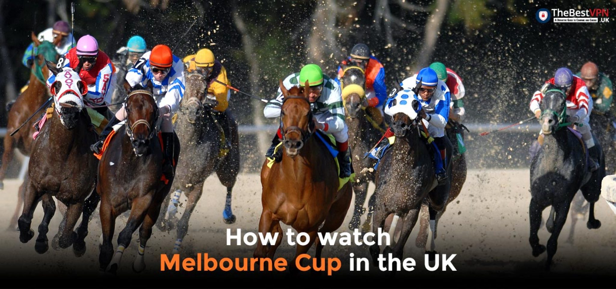 How to Watch Melbourne Cup Online in the UK? [MY 2024 GUIDE]
