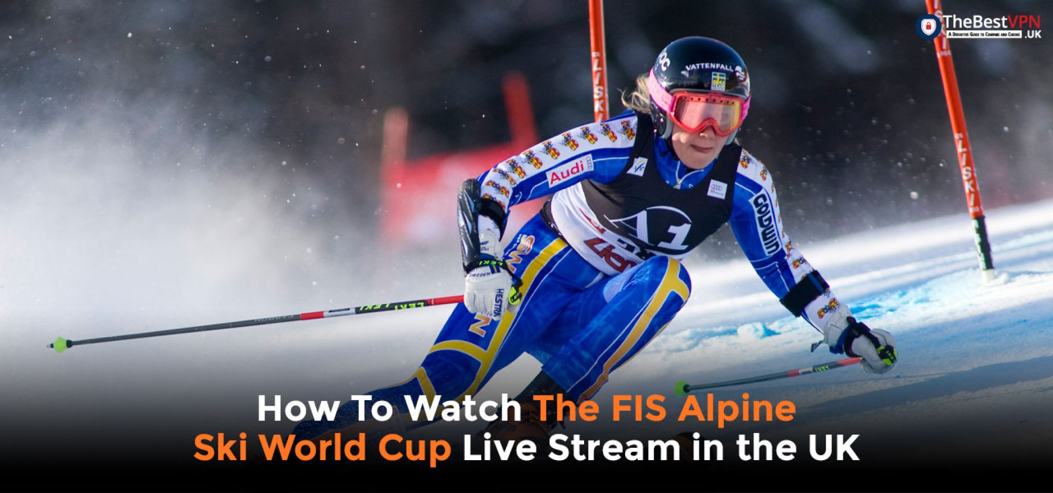 Watch Alpine Skiing World Cup Live Stream in UK 2024 TheBestVPN.UK