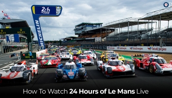 Watch 24 Hours of Le Mans Live Stream 2024 in UK