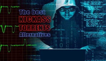The Best KickAss Torrent Alternatives in 2022