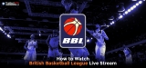 How To Watch BBL Basketball Live Stream in the UK 2024