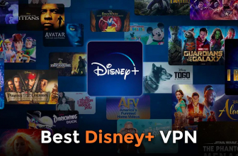 The Best VPN For Disney Plus in 2022