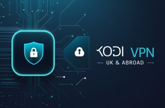 Best VPN for Kodi UK: Stream Safely at Home and Abroad (Try Risk-Free)