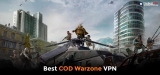 Warzone VPN – The Best VPNs to Play Call of Duty (COD) in Easy Lobbies