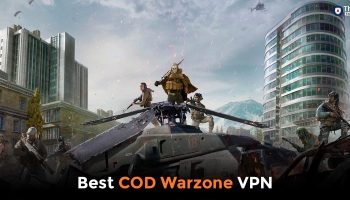 Warzone VPN – The Best VPNs to Play Call of Duty (COD) in Easy Lobbies