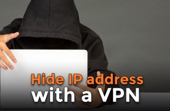 How to Hide IP Address with a VPN