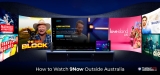 How to Watch Channel 9 (9Now) in UK in 2023