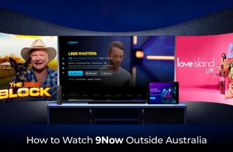 How to Watch Channel 9 (9Now) in UK in 2024