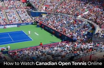 Watch Canadian Open Tennis 2024 in the UK