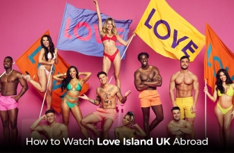 How to Watch Love Island UK 2024 from Abroad