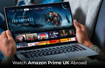 How to Watch Amazon Prime UK Abroad in 2023