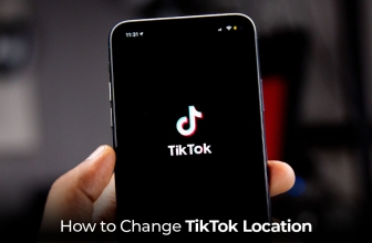 How to Change TikTok Location in 2024 (3 Ways)