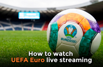 How to Watch Euro Cup live streaming in 2021