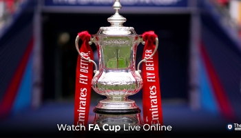 Watch FA Cup Live From Anywhere in 2022