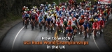 How to watch UCI Road World Championships live stream 2023