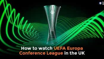 Watch UEFA Europa Conference League Live Stream in the UK 2022
