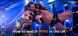 How to watch Wrestling online in the UK in 2023