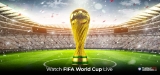 How to Watch FIFA World Cup Live in 2023